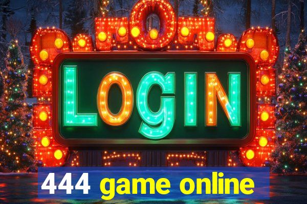 444 game online